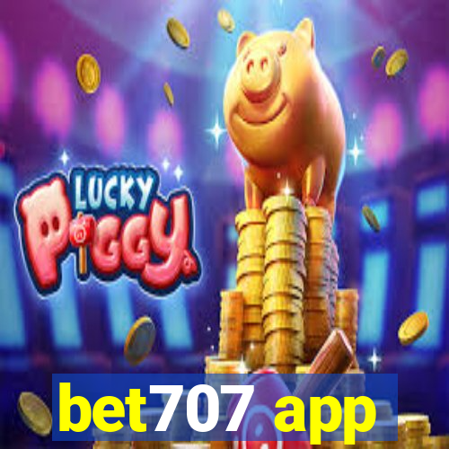 bet707 app